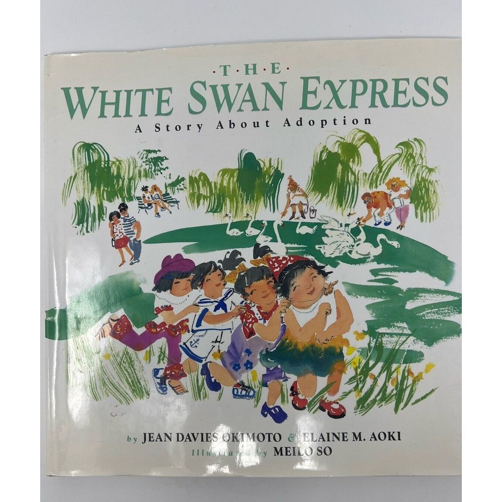 The White Swan Express A Story About Adoption Hardcover Jean Davies Okimoto 2002